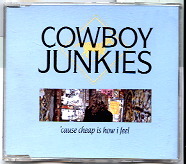 Cowboy Junkies - Cause Cheap Is How I Feel